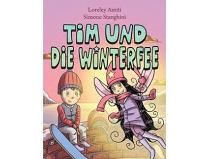 Livro Tim und die Winterfee picture book German Edition de Loreley Amiti (Alemão)