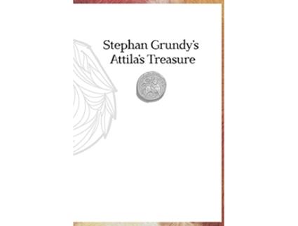 Livro Attilas Treasure Historical Fiction Trio de Stephan Grundy (Inglês)