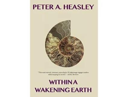 Livro Within a Wakening Earth Hyperbolia de Peter A Heasley (Inglês - Capa Dura)