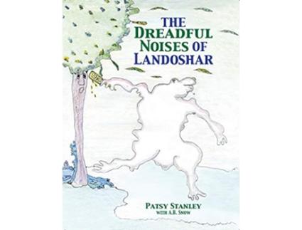 Livro The Dreadful Noises of Landoshar de Patsy Stanley (Inglês)