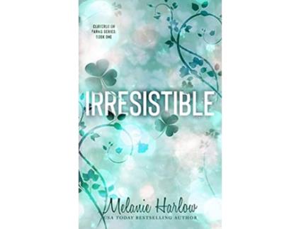 Livro Irresistible de Melanie Harlow (Inglês)