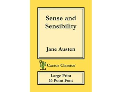 Livro Sense and Sensibility Cactus Classics Large Print 16 Point Font Large Text Large Type de Jane Austen Marc Cactus (Inglês)