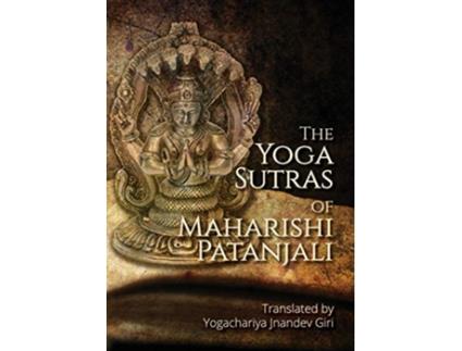 Livro The Yoga Sutras of Maharishi Patanjali Simple contemplative translation of Yoga Sutras de Yogachariya Jnandev Giri (Inglês)