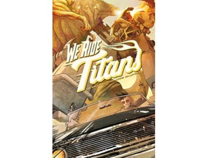 Livro We Ride Titans The Complete Series de Tres Dean (Inglês)