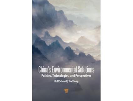 Livro Chinas Environmental Solutions de Rolf Schmid e Xin Xiong (Inglês - Capa Dura)