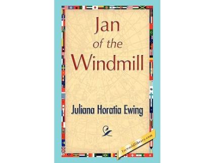 Livro Jan of the Windmill de Juliana Horatia Ewing (Inglês)