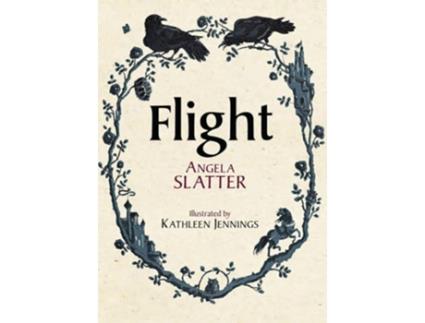 Livro Flight de Angela Slatter (Inglês - Capa Dura)