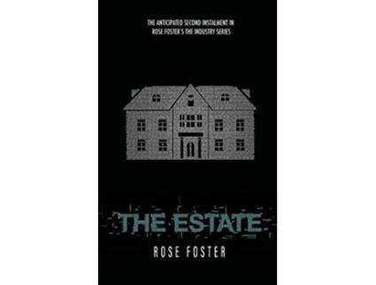 Livro The Estate 2 Industry de Rose Foster (Inglês)
