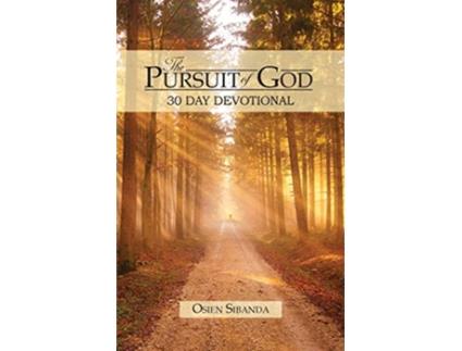 Livro The Pursuit of God 30 Day Devotional de Osien Sibanda Fatima Sibanda (Inglês)