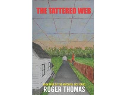 Livro The Tattered Web The Watchful Sky Series de Roger Thomas (Inglês)