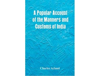 Livro Popular Account of the Manners and Customs of India de Charles Acland (Inglês)