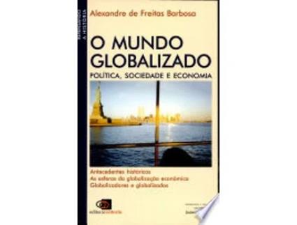 Livro O MUNDO GLOBALIZADO de BARBOSA, ALEXANDRE DE FREITAS (Português do Brasil)