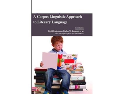 Livro Corpus Linguistic Approach to Literary Language de Et Al Qin Xie Lars Juhl Jensen (Inglês)