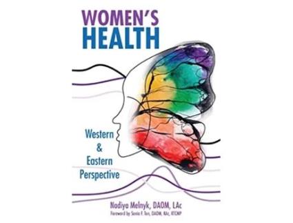 Livro Womens Health Western Eastern Perspective de Dr Nadiya Melnyk (Inglês)