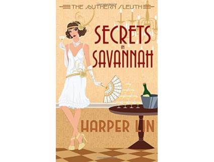 Livro Secrets in Savannah 1920s Historical Paranormal Mystery The Southern Sleuth de Harper Lin (Inglês)