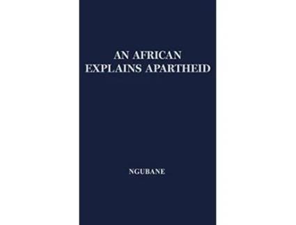 Livro An African Explains Apartheid de Jordan Ngubane (Inglês)