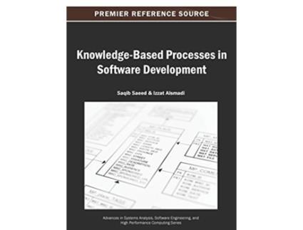 Livro KnowledgeBased Processes in Software Development de Saqib Saeed (Inglês)