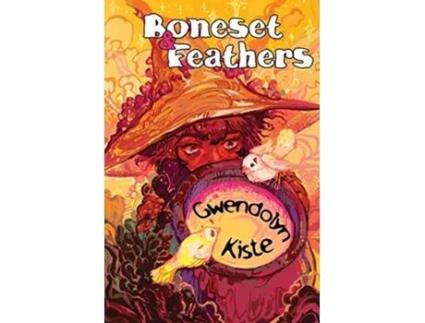 Livro Boneset Feathers de Gwendolyn Kiste (Inglês)