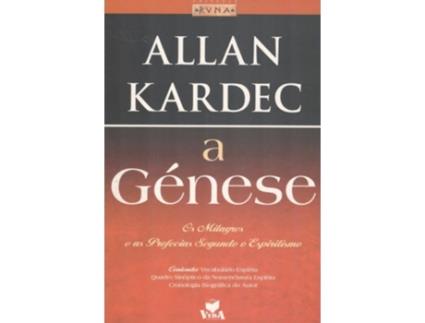 Livro A Génese - Milagres E Profecias de Allan Kardec