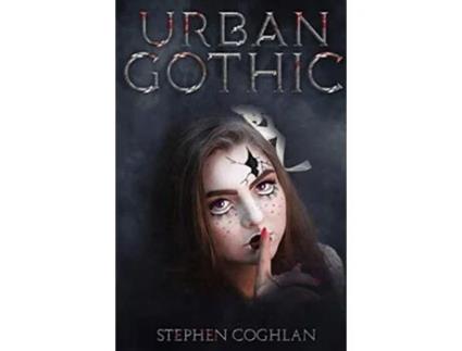 Livro Urban Gothic de Stephen Coghlan (Inglês)