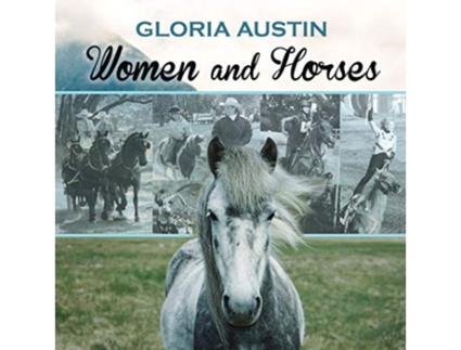 Livro Women and Horses de Gloria Austin (Inglês)