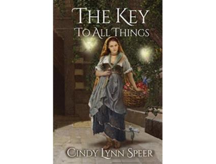 Livro The Key To All Things de Cindy Lynn Speer (Inglês)