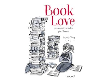 Livro Book Love Para Apaixonados Por Livros de Debbie Tung (Português)