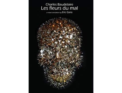 Livro Les Fleurs Du Mal by Charles Baudelaire A New Translation by Eric Gans de Charles Baudelaire (Inglês)