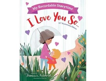 Livro My Recordable Storytime I Love You So de Marianne Richmond (Inglês - Capa Dura)