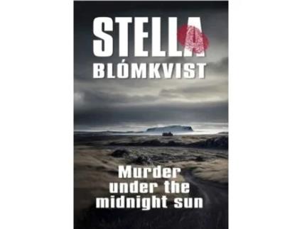 Livro Murder Under the Midnight Sun de Stella Blómkvist (Inglês)