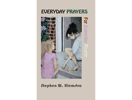 Livro Everyday Prayers for Everyday People de Stephen W Hiemstra (Inglês - Capa Dura)