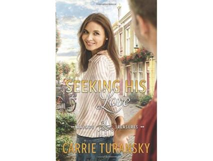 Livro Seeking His Love Bayside Treasures de Carrie Turansky (Inglês)