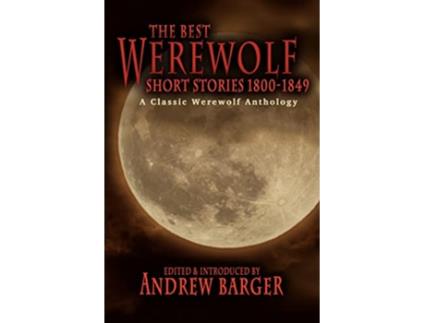 Livro The Best Werewolf Short Stories 18001849 A Classic Werewolf Anthology de Catherine Crowe Frederick Marryat (Inglês)