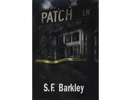 Livro Patch Lane de S F Barkley (Inglês - Capa Dura)