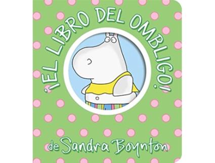 Livro !El libro del ombligo! de Sandra Boynton (Espanhol - Capa Dura)