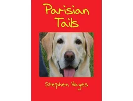 Livro Parisian Tails de Stephen Hayes (Inglês)