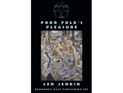 Livro Poor Folks Pleasure de Len Jenkin (Inglês)