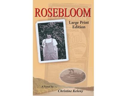 Livro Rosebloom Large Print Edition de Christine Keleny (Inglês - Capa Dura)
