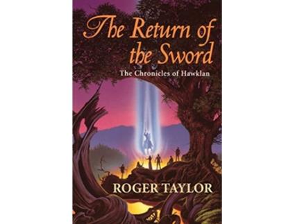 Livro The Return of the Sword The Chronicles of Hawklan de Roger Taylor (Inglês)