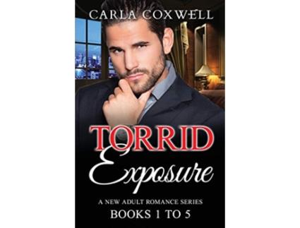 Livro Torrid Exposure New Adult Romance Series Books 1 to 5 de Carla Coxwell (Inglês)