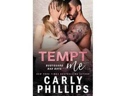 Livro Tempt Me Bodyguard Bad Boys Book 2 de Carly Phillips (Inglês)