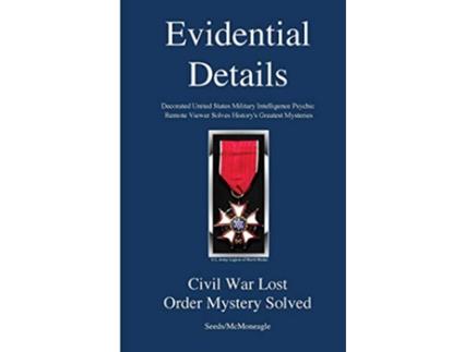 Livro Civil War Lost Order Mystery Solved The Evidential Details Mystery Series de Seeds McMoneagle (Inglês)