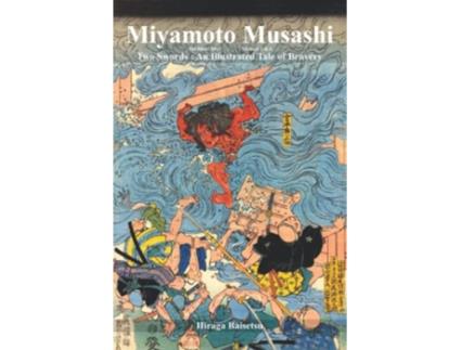 Livro Miyamoto Musashi Two Swords An Illustrated Tale of Bravery Book 3 de Hiraga Baisetsu (Inglês)