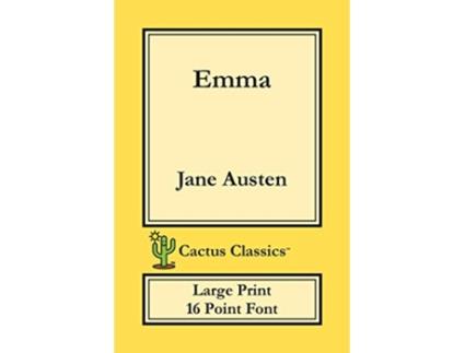 Livro Emma Cactus Classics Large Print 16 Point Font Large Text Large Type de Jane Austen Marc Cactus (Inglês)