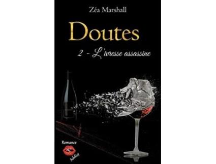 Livro Doutes Tome 2 Livresse assassine French Edition de Zéa Marshall (Francês)