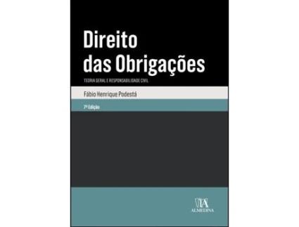 Livro Direito das Obrigações - Teoria Geral e Responsabilidade Civil de Fábio Henrique Podestá e Ebook