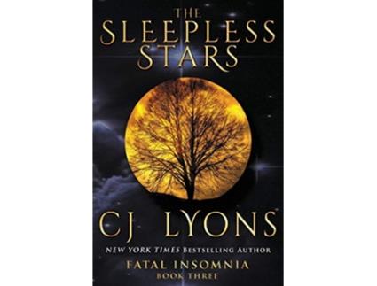 Livro The Sleepless Stars Fatal Insomnia de Cj Lyons (Inglês)