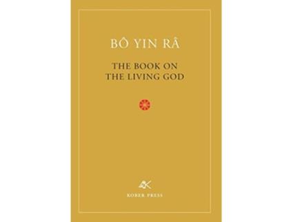 Livro The Book On The Living God Second Edition de Bô Yin Râ (Inglês)