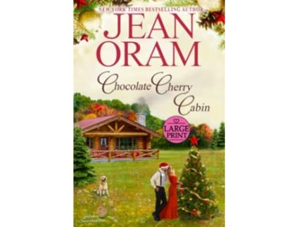 Livro Chocolate Cherry Cabin LARGE PRINT A Second Chance Single Mom Christmas Romance Hockey Sweethearts de Jean Oram (Inglês)