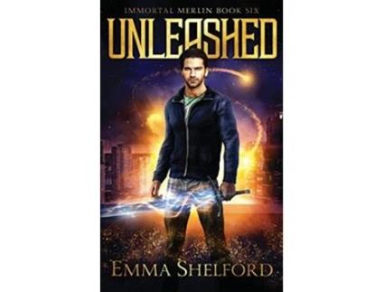 Livro Unleashed Immortal Merlin de Emma Shelford (Inglês)